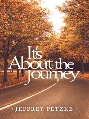 cover image of It's About the Journey